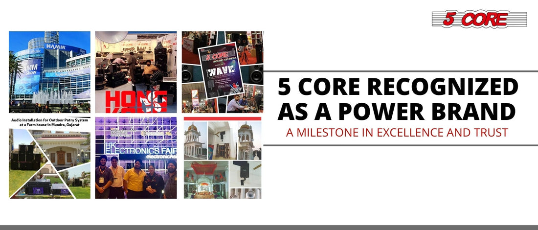 5 Core Recognized as a Power Brand: A Milestone in Excellence and Trust
