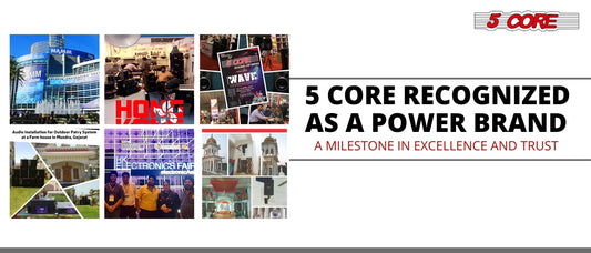 5 Core Recognized as a Power Brand: A Milestone in Excellence and Trust
