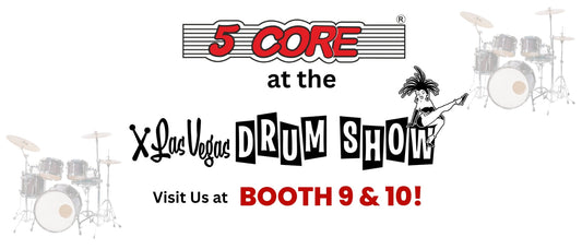 5 Core at the Las Vegas Drum Show – Visit Us at Booth 9 & 10!
