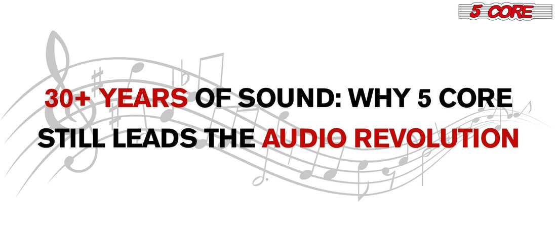 30+ Years of Sound: Why 5 Core Still Leads the Audio Revolution