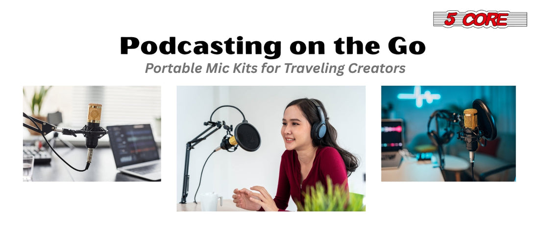 Podcasting on the Go: Portable Mic Kits for Traveling Creators