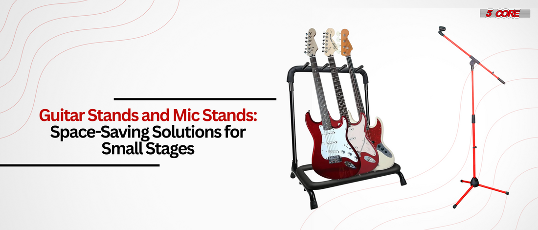 Guitar Stands and Mic Stands: Space-Saving Solutions for Small Stages