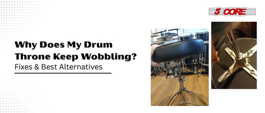 Why Does My Drum Throne Keep Wobbling Fixes & Best Alternatives