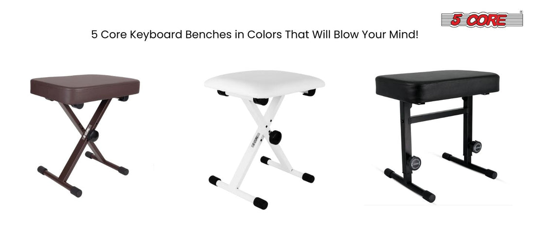 5 Core Keyboard Benches Come in Colors That Will Blow Your Mind!