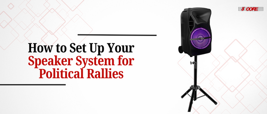How to Set Up Your Speaker System for Political Rallies