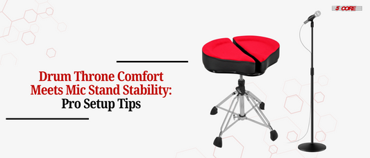 Drum Throne Comfort Meets Mic Stand Stability: Pro Setup Tips